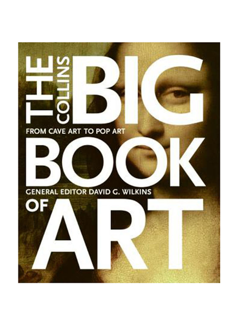The Collins Big Book Of Art: From Cave Art To Pop Art Hardcover