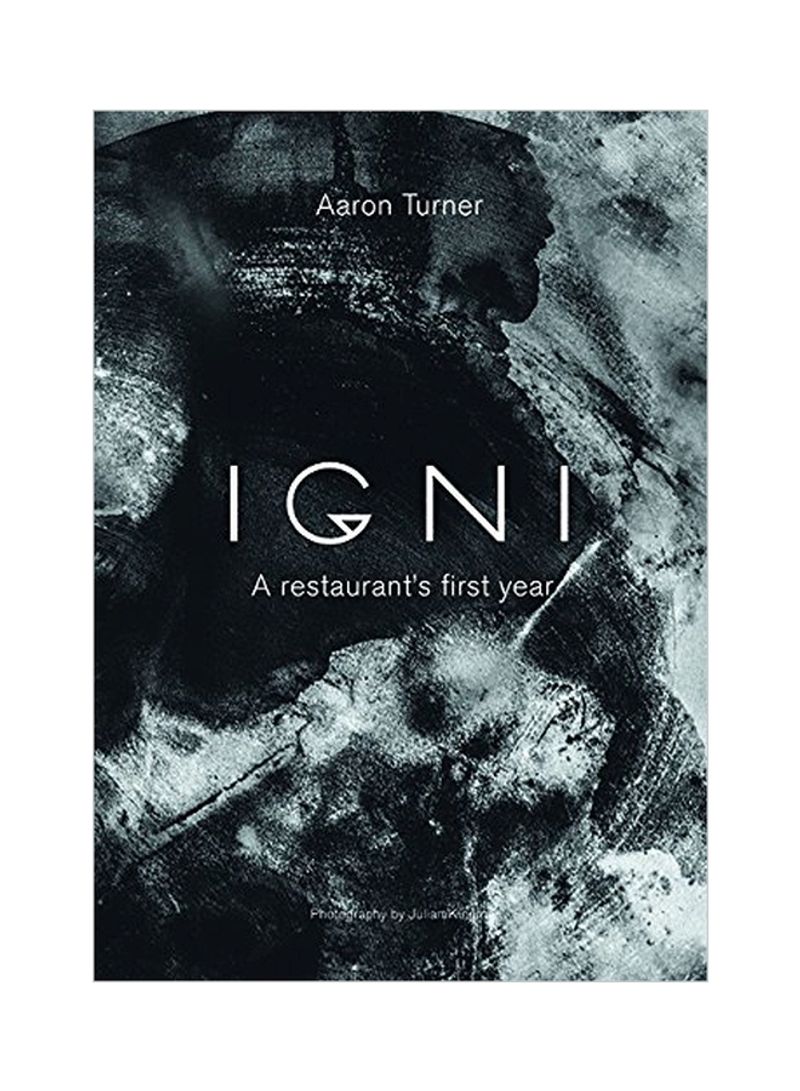 Igni: A Restaurant's First Year Hardcover