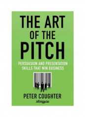 The Art Of The Pitch Hardcover