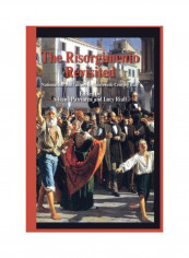 The Risorgimento Revisited: Nationalism And Culture In Nineteenth-Century Italy Paperback