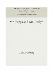 Mr. Pepys and Mr. Evelyn Hardcover English by Clara Marburg