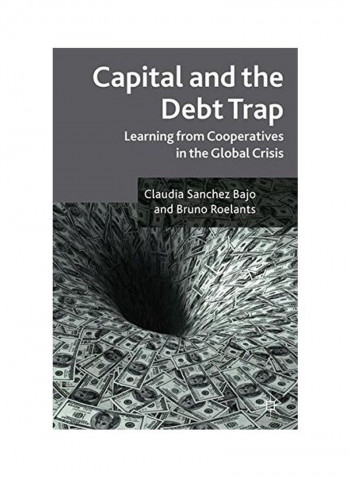 Capital And The Debt Trap Paperback