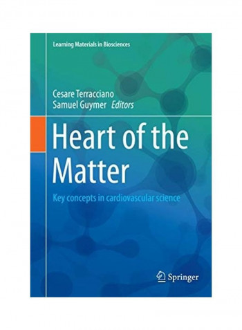 Heart of the Matter: Key Concepts in Cardiovascular Science Paperback English by Cesare Terracciano