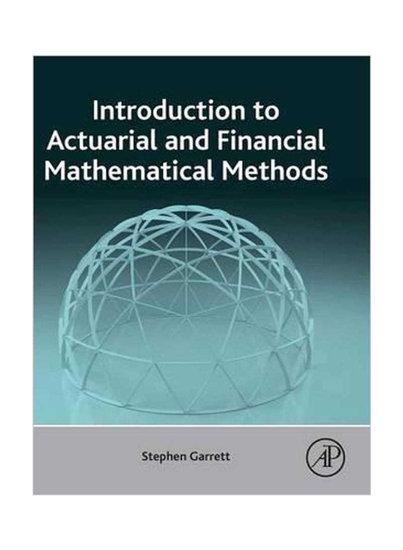 Introduction To Actuarial And Financial Mathematical Methods Hardcover