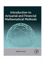 Introduction To Actuarial And Financial Mathematical Methods Hardcover