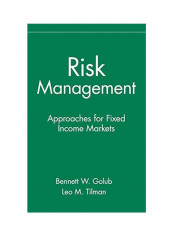 Risk Management: Approaches For Fixed Income Markets Hardcover