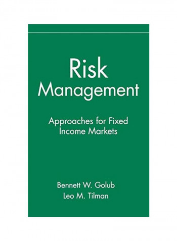 Risk Management: Approaches For Fixed Income Markets Hardcover