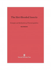 The Hot-Blooded Insects Hardcover