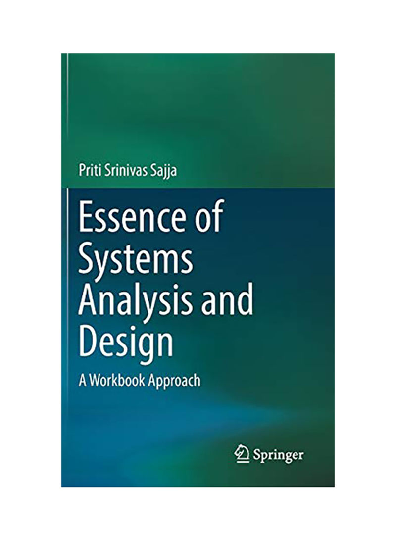 Essence of Systems Analysis and Design: A Workbook Approach Hardcover