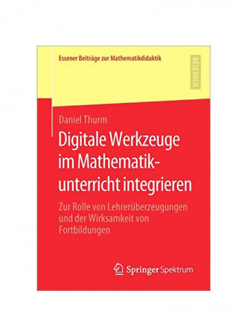 Digitale Werkzeuge Im Mathematikunterricht Integrieren Paperback