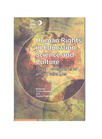 Human Rights In Education, Science And Culture: Legal Developments And Challenges Hardcover