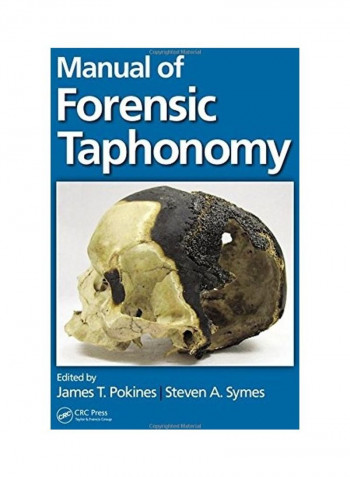 Manual Of Forensic Taphonomy Hardcover