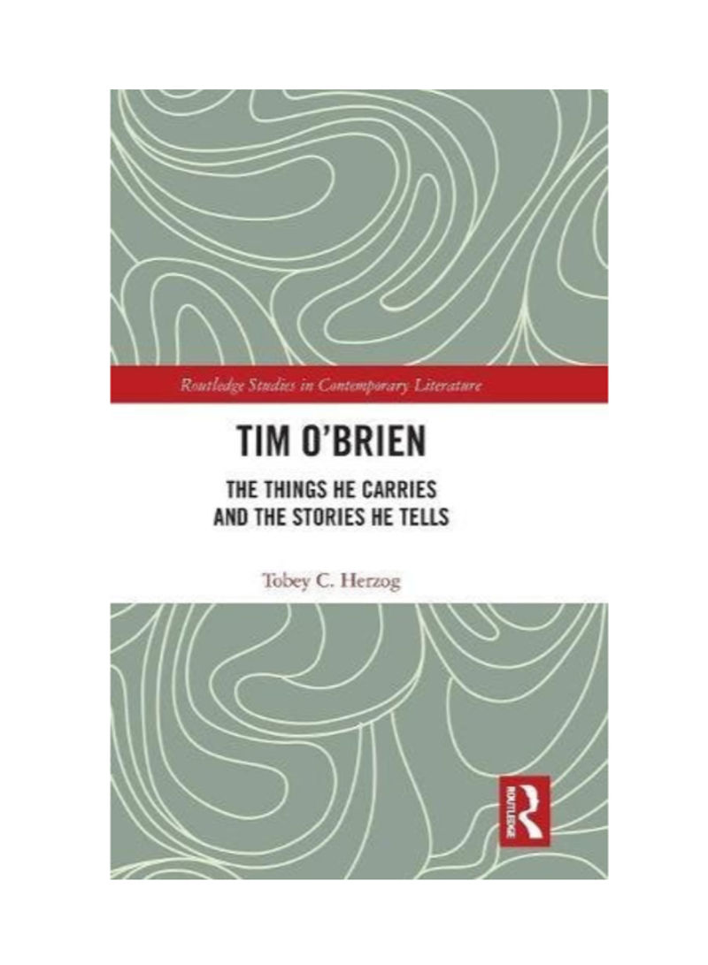 Tim O'brien: The Things He Carries And The Stories He Tells Paperback 1