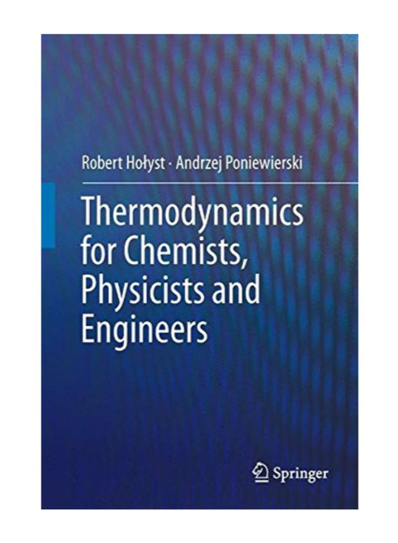 Thermodynamics For Chemists, Physicists And Engineers Paperback