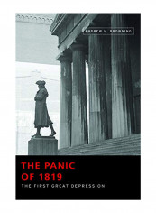 The Panic of 1819: The First Great Depression Hardcover