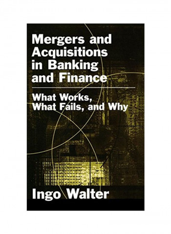 Mergers And Acquisitions In Banking And Finance Hardcover