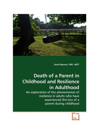 Death Of A Parent In Childhood And Resilience In Adulthood Paperback English