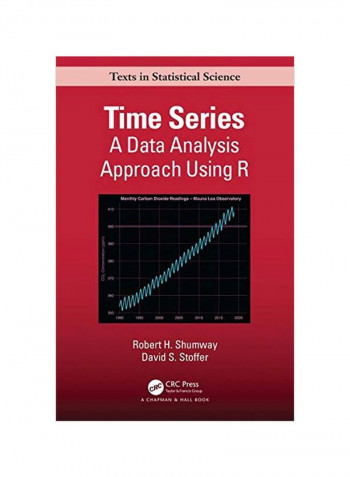 Time Series: A Data Analysis Approach Using R Hardcover