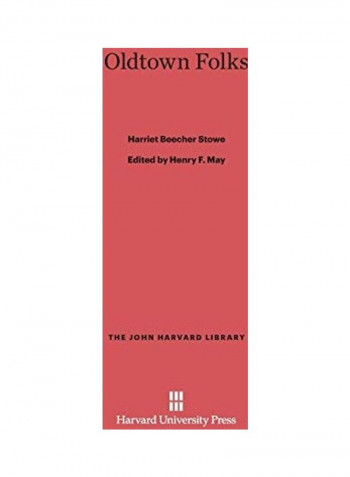 Oldtown Folks Hardcover English by Harriet Beecher Stowe