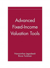 Advanced Fixed Income Valuation Tools Hardcover