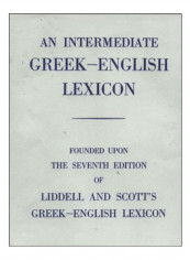 An Intermediate Greek-English Lexicon Hardcover 7 Edition