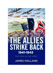 The Allies Strike Back, 1941-1943 Hardcover