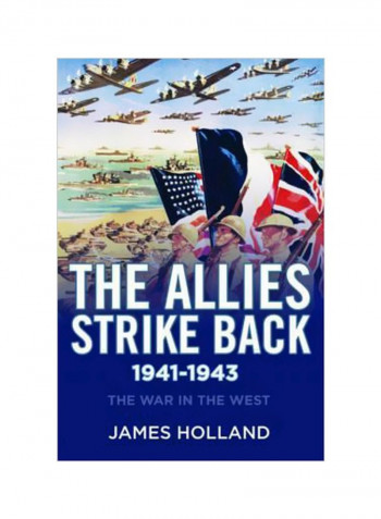 The Allies Strike Back, 1941-1943 Hardcover