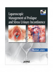 Laparoscopic Management Of Prolapse And Stress Urinary Incontinence Hardcover