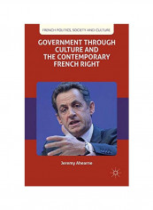 Government Through Culture And The Contemporary French Right Hardcover