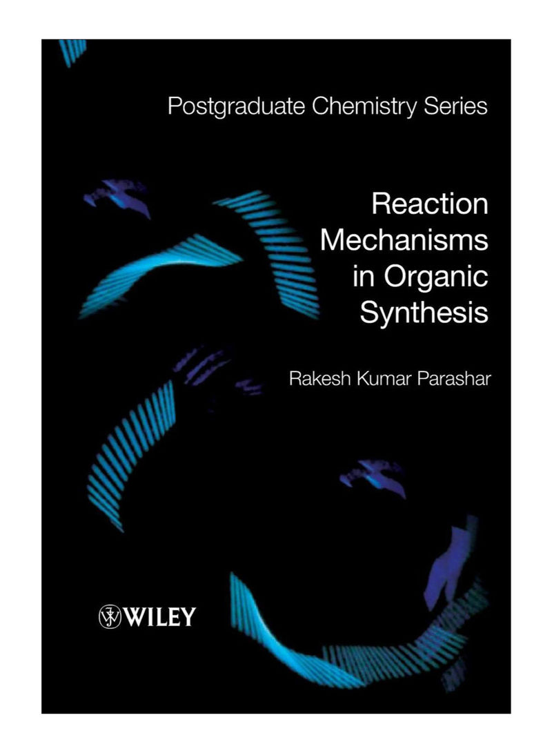Reaction Mechanisms In Organic Synthesis Paperback