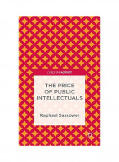 The Price Of Public Intellectuals Hardcover