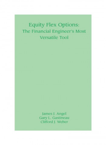 Equity Flex Options: The Financial Engineer's Most Versatile Tool Paperback