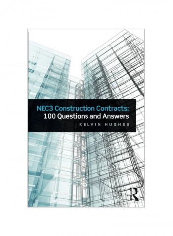 NEC3 Construction Contracts: 100 Questions and Answers Paperback