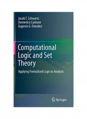 Computational Logic And Set Theory Hardcover English by Jacob T Schwartz