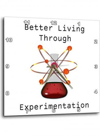 Better Living Through Experimentation Printed Analog Wall Clock White/Red/Black 15x15x0.1inch