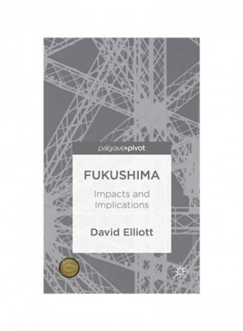 Fukushima: Impacts And Implications Hardcover