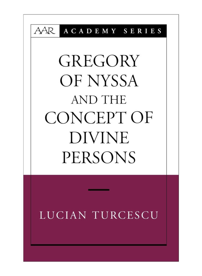 Gregory Of Nyssa And The Concept Of Divine Persons Hardcover