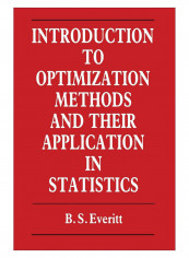Introduction To Optimization Methods And Their Application In Statistics Paperback 1st Edition