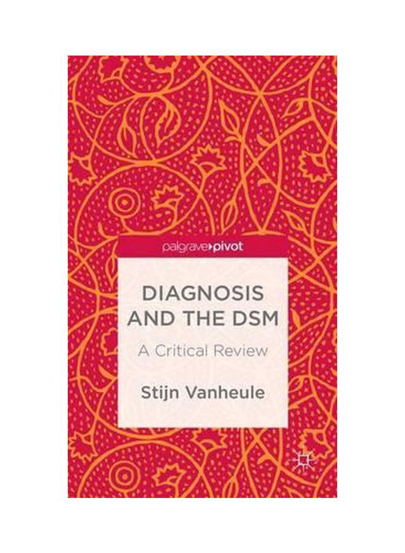 Diagnosis And The DSM: A Critical Review Hardcover