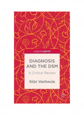 Diagnosis And The DSM: A Critical Review Hardcover