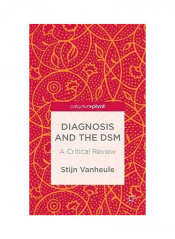 Diagnosis And The DSM: A Critical Review Hardcover