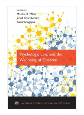 Psychology, Law, And The Wellbeing Of Children Paperback 1st