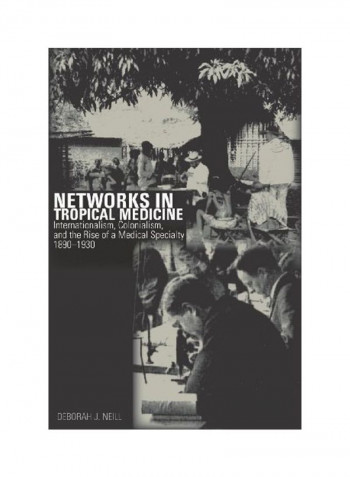 Networks In Tropical Medicine Hardcover English by Deborah Neill