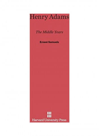 Henry Adams Hardcover English by Ernest Samuels - 2016