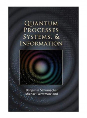 Quantum Processes, Systems, And Information Hardcover