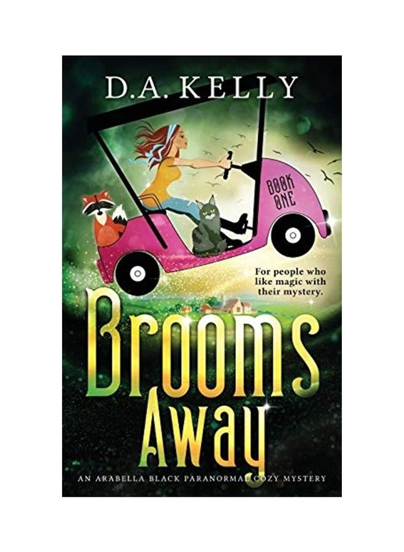 Brooms Away Hardcover English by D. A. Kelly