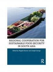 Regional Cooperation For Sustainable Food Security In South Asia Paperback English