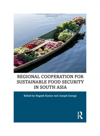 Regional Cooperation For Sustainable Food Security In South Asia Paperback English