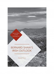 Bernard Shaw's Irish Outlook Hardcover English by David Clare