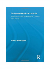 European Works Councils And Industrial Relations Paperback